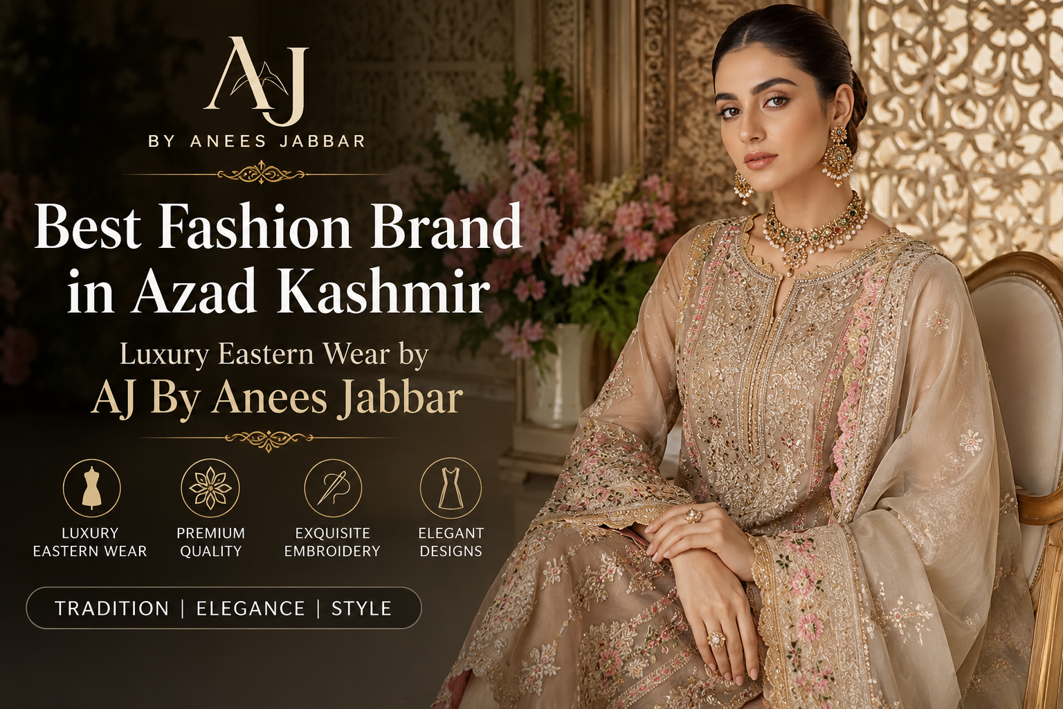 Best Fashion Brand in Azad Kashmir | AJ By Anees Jabbar